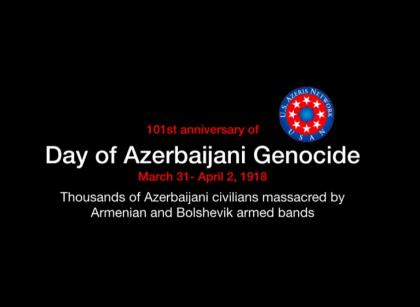 Сеть азербайджанцев США проводит информационную кампанию, приуроченную к 101-ой годовщине геноцида азербайджанцев