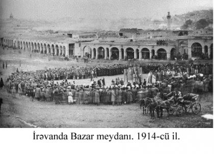 İrəvanda Bazar meydanı. 1914 - cü il.